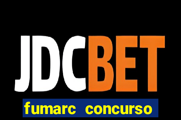 fumarc concurso betim 2024